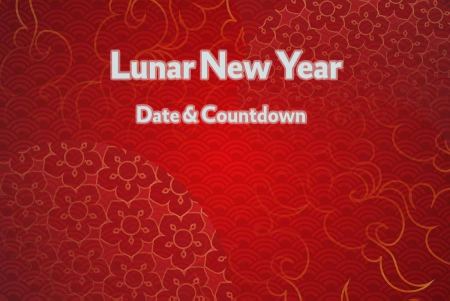 Lunar New Year 2024 Countdown When is Lunar New Year